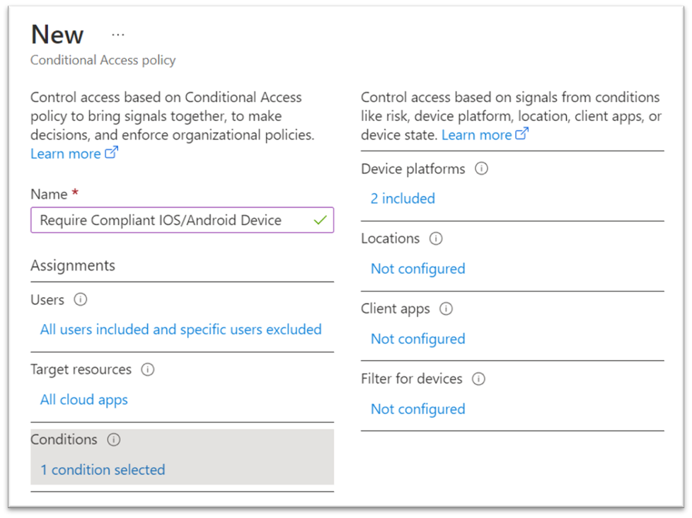 Create a Device-Compliant Conditional Access Policy within Intune.